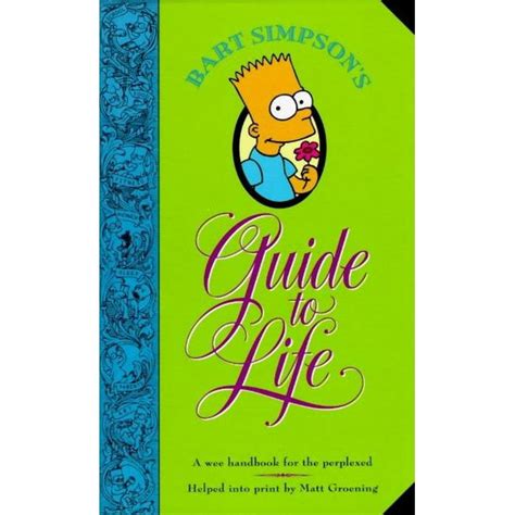 Bart simpson s guide to life a wee handbook for. - Kindsein als menschsein: beitrag zu einer integrativen theologischen anthropologie.