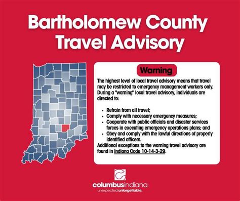 Bartholomew county travel advisory. m.  The .  Warning Level (RED) limits travel to...