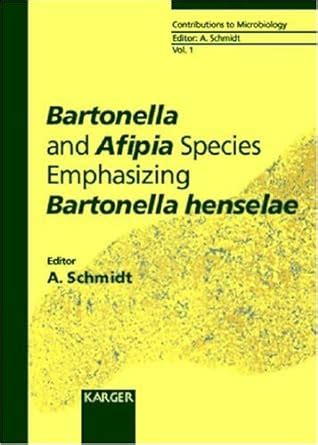 Read Online Bartonella And Afipia Species Emphasizing Bartonella Henselae By Axel Schmidt