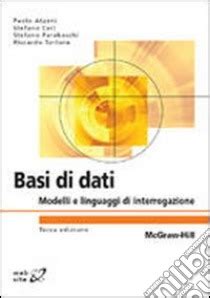 Basi di dati. Modelli e linguaggi di interrogazione