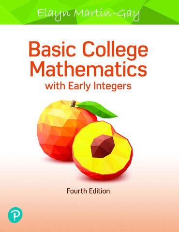 Basic College Mathematics with Early Integers, 4th edition