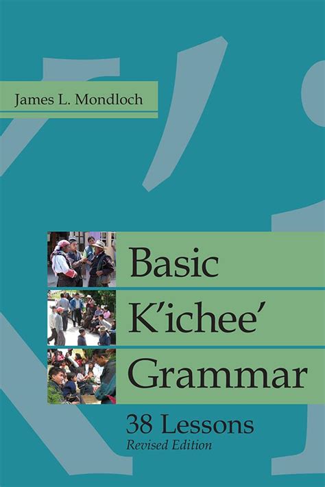 Basic K ichee Grammar 38 Lessons Revised Edition