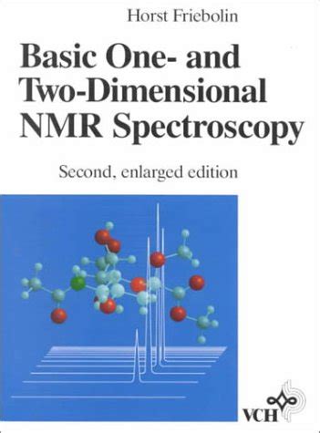 Basic One- and Two-Dimensional NMR Spectroscopy