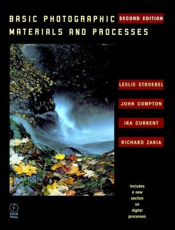 Basic Photographic Materials And Processes Second Edition