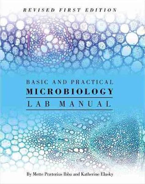 Basic and practical microbiology lab manual. - Libro del moniti e della riflessione.