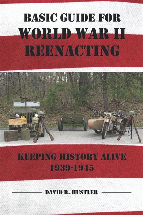 Basic guide for world war ii reenacting keeping history alive 1939 1945. - Industrial automation and robotics lab manual.