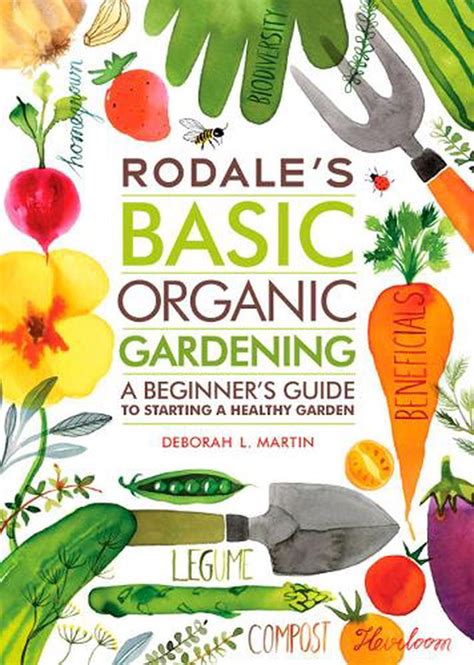 Basic organic gardening a beginners guide to start your healthy herbs and vegetables garden gardening books better homes gardens. - Alberta apprenticeship trade entrance study guide.