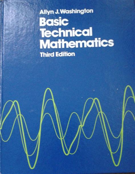 Basic technical mathematics by allyn j. washington