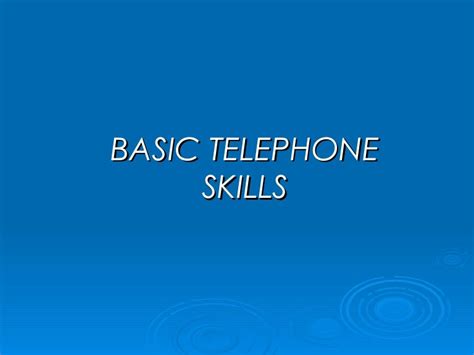 Basic telephone skills - SlideShare