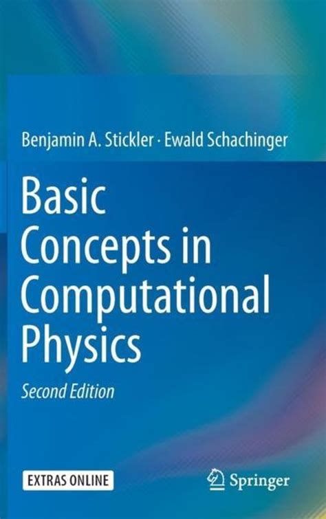 Read Basic Concepts In Computational Physics By Benjamin A Stickler