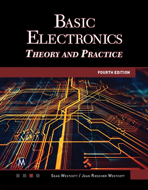 Read Online Basic Electronics Theory And Practice By Sean Westcott