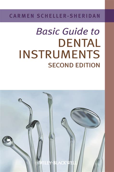 Read Online Basic Guide To Dental Instruments By Carmen Schellersheridan