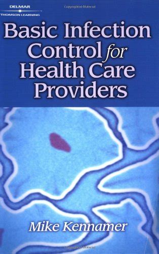 Read Online Basic Infection Control For Healthcare Providers By Mike Kennamer
