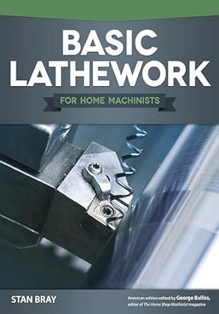 Download Basic Lathework For Home Machinists By Stan Bray