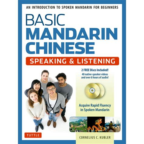 Download Basic Mandarin Chinese  Speaking  Listening An Introduction To Spoken Mandarin For Beginners Dvd And Mp3 Audio Cd Included By Cornelius C Kubler