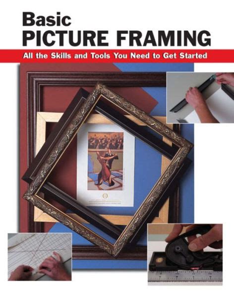Download Basic Picture Framing All The Skills And Tools You Need To Get Started How To Basics By Amy Cooper