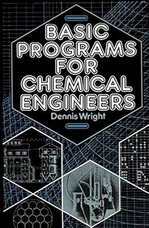 Read Basic Programs For Chemical Engineering Design By James H Weber