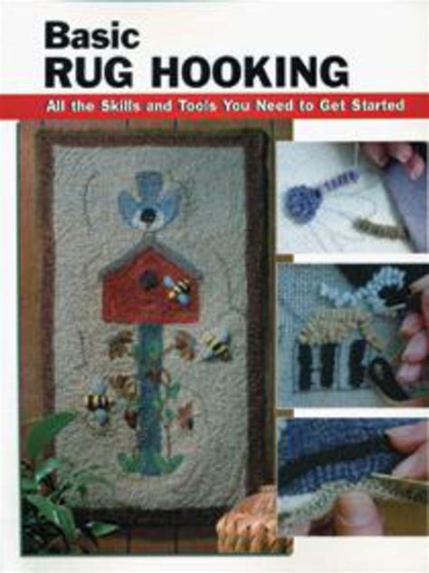 Full Download Basic Rug Hooking All The Skills And Tools You Need To Get Started By Judy P Sopronyi