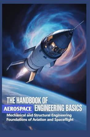 Basics of aerospace engineering book.  Read INTRODUCTION TO AEROSPACE Amazon.  Amazon. Fu...