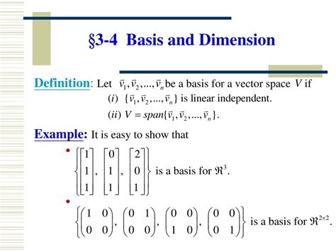 3.3: Span, Basis, and Dimension. Given a set of vectors, one can generate a vector space by forming all linear combinations of that set of vectors. The span of the set of vectors {v1, v2, ⋯,vn} { v 1, v 2, ⋯, v n } is the vector space consisting of all linear combinations of v1, v2, ⋯,vn v 1, v 2, ⋯, v n. We say that a set of vectors .... 