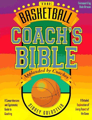 Basketball coachs bible a comprehensive and systematic guide to coaching nitty gritty basketball. - La nueva vida del señor rutin.