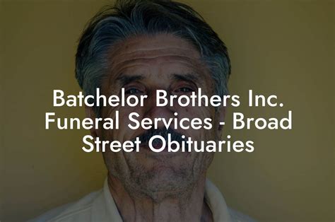 Batchelor funeral home obituaries.  Born in Read Batchelor Brothers Funeral Service...