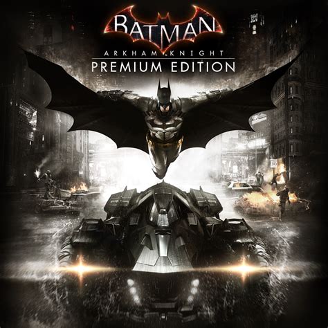 Batman Arkham Knight Premium Edition (Digital).