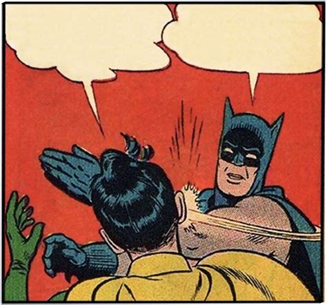 Batman Slaps Robin Template