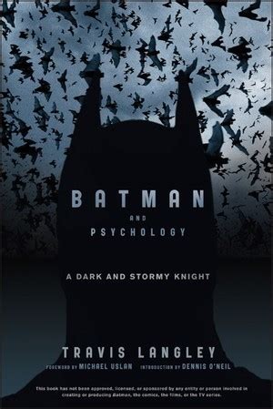Read Batman And Psychology A Dark And Stormy Knight By Travis Langley