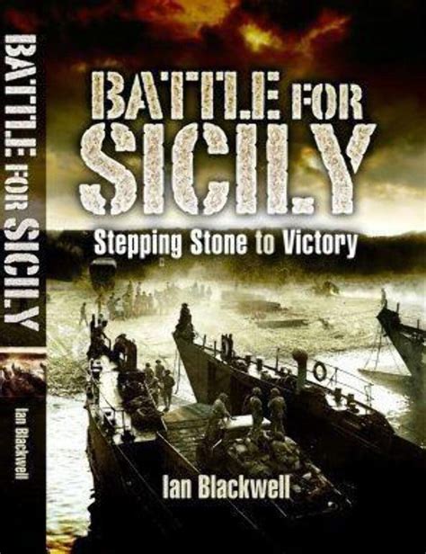 Battle for Sicily Stepping Stone to Victory