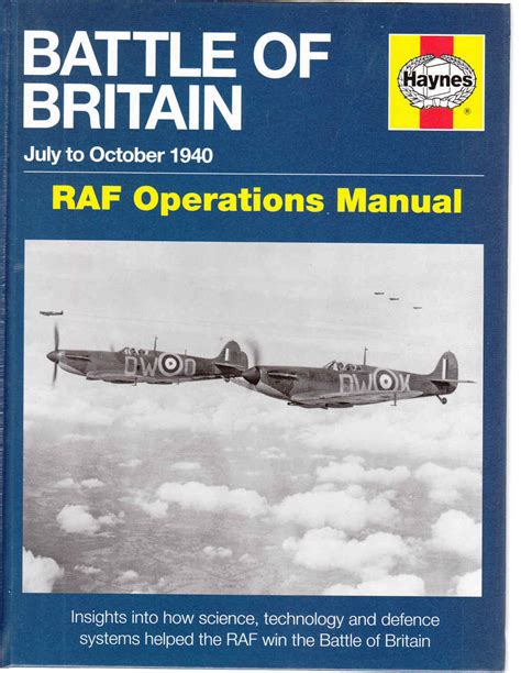 Battle of britain manual july to october 1940 raf operations. - Guide de survie de l interne.