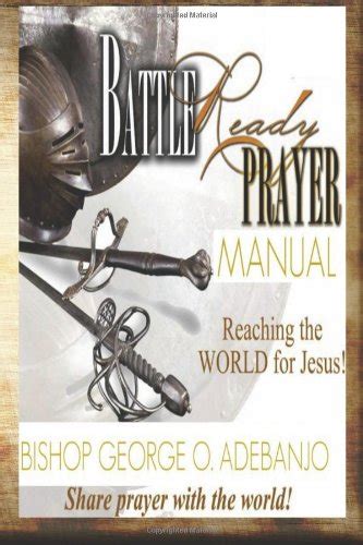 Battle ready prayer manual revised and expanded edition by bishop george adebanjo. - Advanced organic chemistry grade 12 textbook.