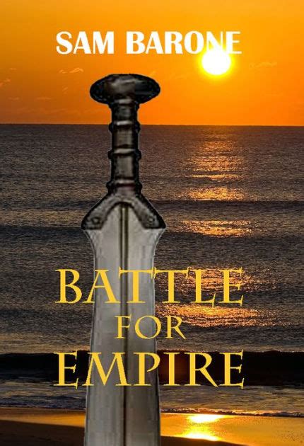 Read Battle For Empire  By Sam Barone