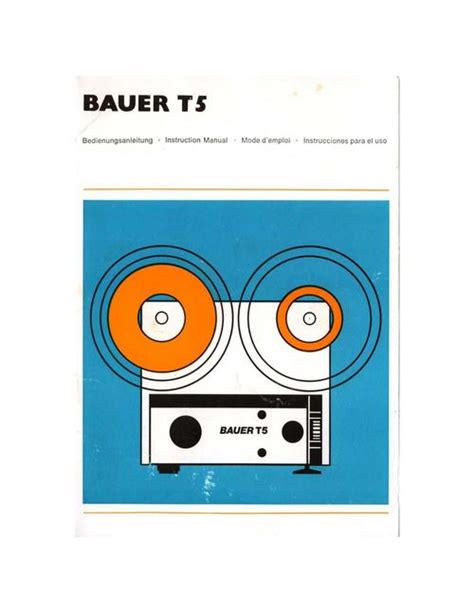 Bauer t5 super 8 projector manual. - Copye eenes briefs geschreven wt enghelandt.