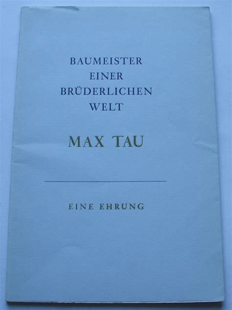Baumeister einer brüderlichen welt, max tau. - Scania service manual dc 9 71a.