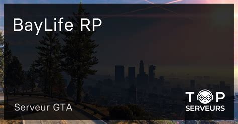 BayLife RP - Serveur GTA