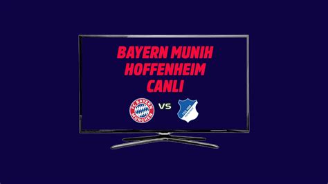 Bayern hoffenheim canli