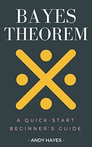 Bayes theorem a quickstart beginners guide. - Manuali d'uso per scooter per disabili.