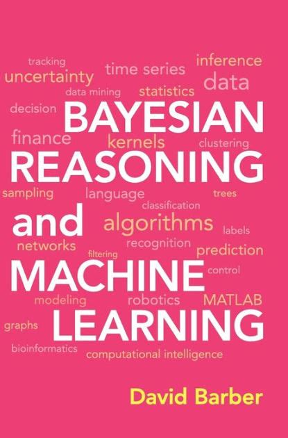 Bayesian reasoning machine learning solution manual. - Dreamers of earth and aether 33 stories.