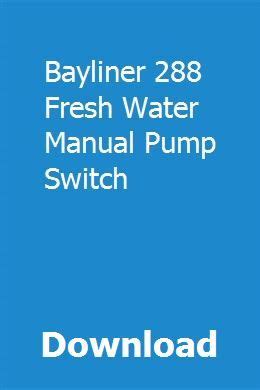 Bayliner 288 fresh water manual pump switch. - 2008 audi rs4 ac evaporator manual.