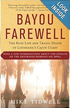 Full Download Bayou Farewell The Rich Life And Tragic Death Of Louisianas Cajun Coast By Mike Tidwell