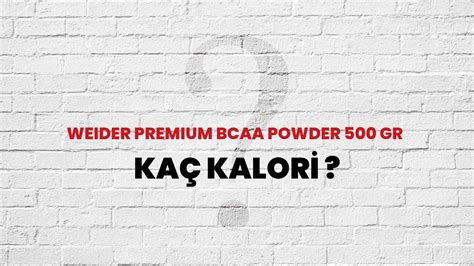 Bcaa kaç yaşında kullanılır