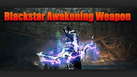 Bdo blackstar awakening weapon. Things To Know About Bdo blackstar awakening weapon. 