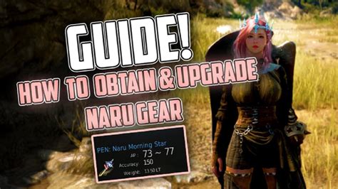 Bdo naru gear. Enhance your Naru Main Weapon to PEN (V), then equip it. You can use the Beginner Black Stone through the Black Spirit to enhance your Naru main weapon. You can start Enhancement by summoning the Black Spirit through ((BlackSpirit)). ※ If you converted your Naru gear into Tuvala gear without having equipped the former, talk to the Black Spirit with PRI (I) Tuvala gear in your inventory to ... 