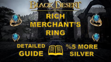 Bdo rich merchants ring - “The first legacy of the most admired figure in Valencian trade history, Al Yurad” Furniture Patrigio put in a lot of time in to craft for Adventurers who’ll soon become very wealthy. It seems to bring luck, so touching Rich Merchant’s Ring once before doing business may bring you good luck.