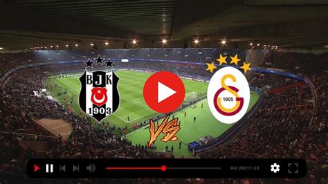 Beşiktaş galatasaray live watch