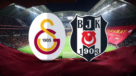 Beşiktaş galatasaray saat kacta