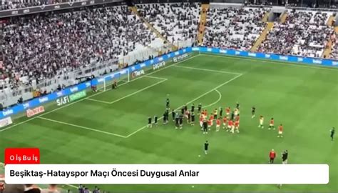Beşiktaş hatayspor maçı