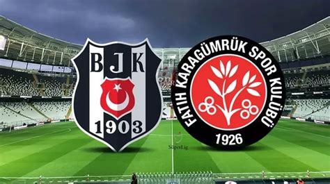 Beşiktaş karagümrük maçı canlı izle justin
