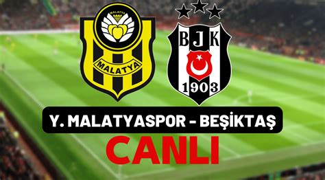 Beşiktaş malatyaspor canlı izle justin tv